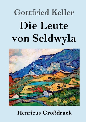 Die Leute von Seldwyla (Großdruck) [German] 3847836544 Book Cover