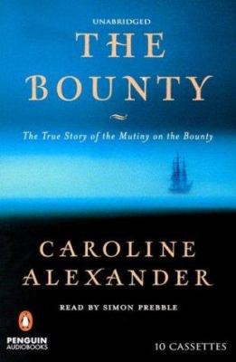 The Bounty: The True Story of the Mutiny on the... 0142800309 Book Cover