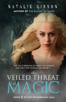 The Veiled Threat of Magic 1643973266 Book Cover