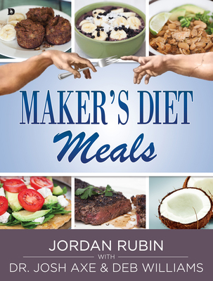 Maker's Diet Meals: Biblically-Inspired Delicio... 0768406870 Book Cover