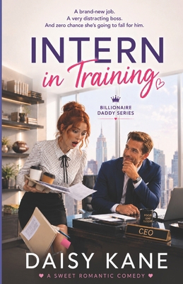 Intern in Training: Billionaire Daddy B0HDQJT7D4 Book Cover