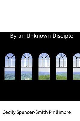 By an Unknown Disciple 1103255940 Book Cover
