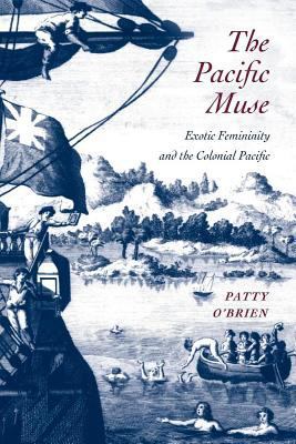 The Pacific Muse: Exotic Femininity and the Col... 0295986093 Book Cover