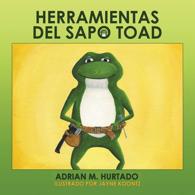 Herramientas del sapo Toad [Spanish] 1968970959 Book Cover