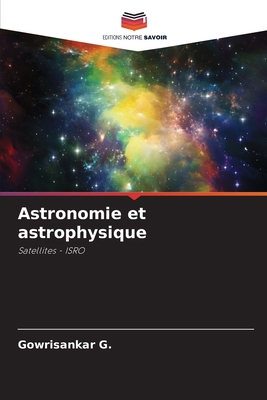 Astronomie et astrophysique [French] 6206234150 Book Cover