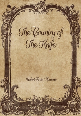 The Country of The Knife B08VYGJT25 Book Cover
