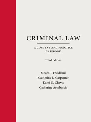 Criminal Law: A Context and Practice Casebook (... 1531029671 Book Cover