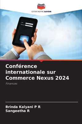 Conférence internationale sur Commerce Nexus 2024 [French] 6207953991 Book Cover