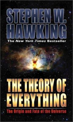 The Theory of Everything: The Origin and Fate o... 1893224791 Book Cover