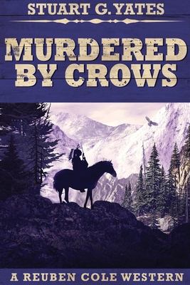 Murdered By Crows: Large Print Edition [Large Print] 4867455377 Book Cover