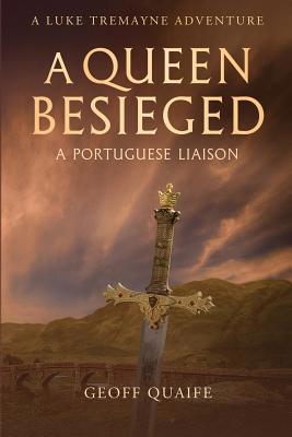 A Queen Besieged: A Portuguese Liaison 1970081902 Book Cover
