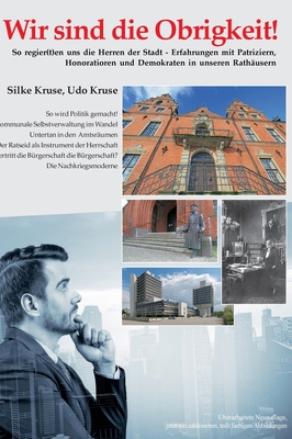 Wir sind die Obrigkeit: So regier(t)en uns die ... [German] 3347230078 Book Cover