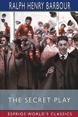 The Secret Play (Esprios Classics): Illustrated... B0BY5HFTQS Book Cover