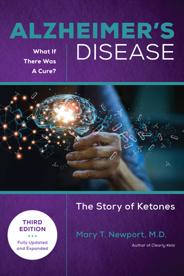 Alzheimer's Disease: What If There Was a Cure (... 1684429250 Book Cover