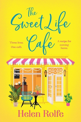 The Sweet Life Cafe [Large Print] 1835611303 Book Cover