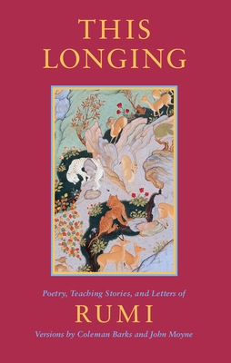 This Longing: Poetry, Teaching Stories, and Let... 1570625336 Book Cover