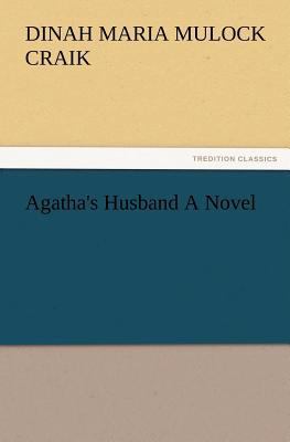 Agatha's Husband a Novel 3847228331 Book Cover