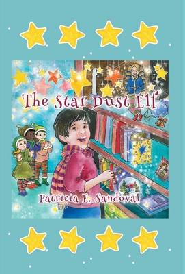 The Stardust Elf B0BTZTCH9Y Book Cover
