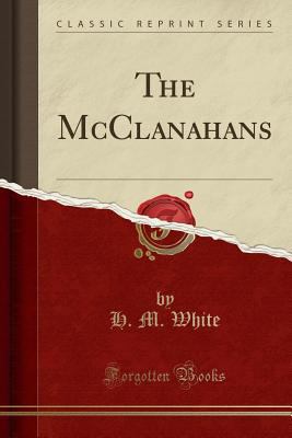 The McClanahans (Classic Reprint) 0243223307 Book Cover