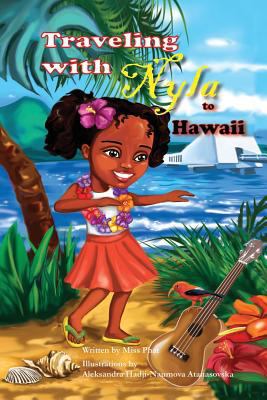 Traveling with Nyla to Hawaii 153681587X Book Cover