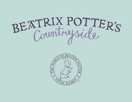 Beatrix Potter's Countryside 0241438705 Book Cover