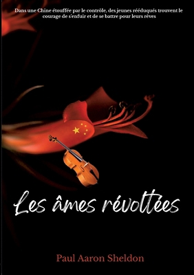 Les âmes révoltées [French] 2901224350 Book Cover