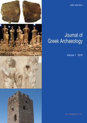 Journal of Greek Archaeology Volume 1 2016 1789696755 Book Cover