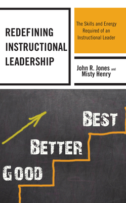 Redefining Instructional Leadership: The Skills... 1475861311 Book Cover