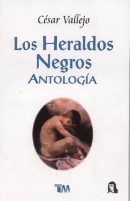 Heraldos Negros, Los [Spanish] 9706665633 Book Cover