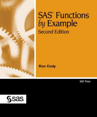 SAS Functions by Example, Second Edition 1607643405 Book Cover