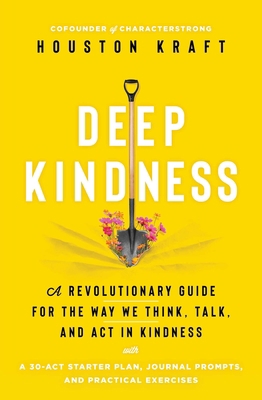 Deep Kindness: A Revolutionary Guide for the Wa... 1982163100 Book Cover