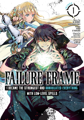 Failure Frame: I Became the Strongest and Annih... 1648270905 Book Cover