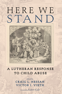 Here We Stand: A Lutheran Response to Child Abuse B0FMDC1NW5 Book Cover