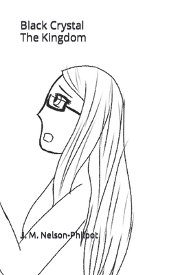 Black Crystal Book IV: The Kingdom B09MDLCHHN Book Cover