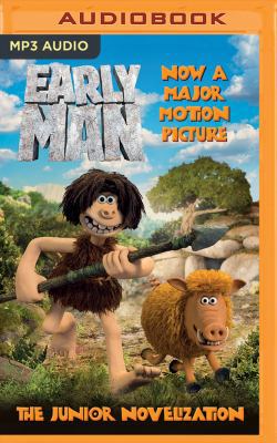 Early Man: The Junior Novelization 1978605994 Book Cover