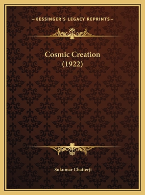 Cosmic Creation (1922) 1169538436 Book Cover
