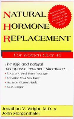 Natural Hormone Replacement: The Safe and Natur... 0962741809 Book Cover