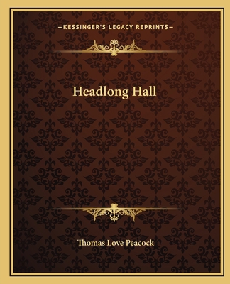 Headlong Hall 1162665432 Book Cover