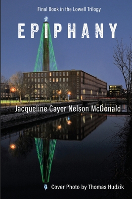 Epiphany: Final Book in the Lowell Trilogy B0DLWLH4JK Book Cover