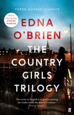 The Country Girls Trilogy: The Country Girls; T... 0571330533 Book Cover