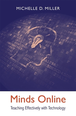 Minds Online: Teaching Effectively with Technology 0674660021 Book Cover
