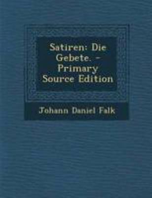 Satiren: Die Gebete. - Primary Source Edition [German] 1294196952 Book Cover