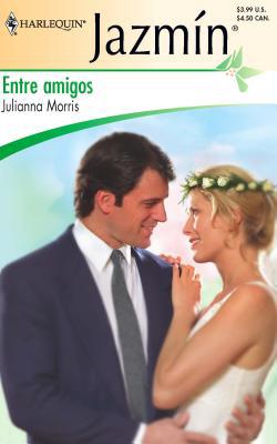 Entre Amigos [Spanish] 037368262X Book Cover