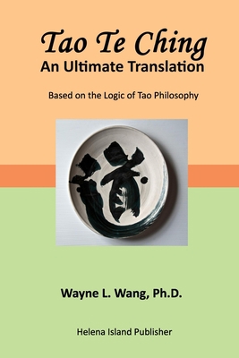 Tao Te Ching: An Ultimate Translation B08DSS81V3 Book Cover