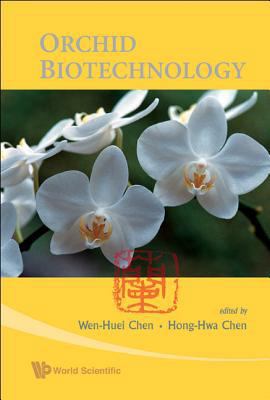 Orchid Biotechnology 9812706194 Book Cover