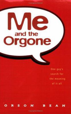 Me and the Orgone 0967967015 Book Cover