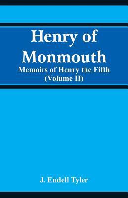 Henry of Monmouth: Memoirs of Henry the Fifth (... 9353290244 Book Cover