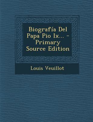 Biografía Del Papa Pio Ix... [Spanish] 1294912941 Book Cover