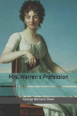 Mrs. Warren's Profession 1700017586 Book Cover