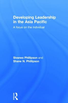 Developing Leadership in the Asia Pacific: A fo... 0415633400 Book Cover